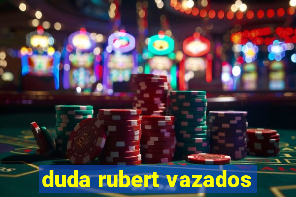 duda rubert vazados